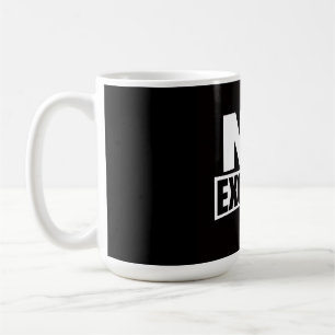 No Excuses Fitness Typography Design Coffee Mug