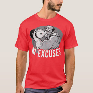 No Excuses Fitness Workout Deadlifting Weightlifti T-Shirt