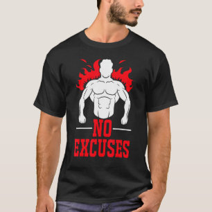 No Excuses Fitness Workout Deadlifting Weightlifti T-Shirt