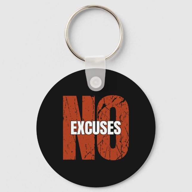 No Excuses Inspirational Saying Motivational Gym W Key Ring (Front)
