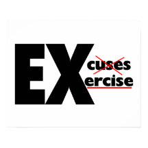 No Excuses Just Exercise