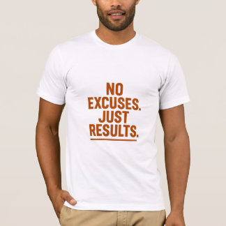 No Excuses Just Results – Bold Retro Motivational  T-Shirt