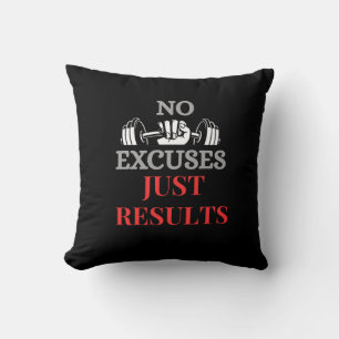 No Excuses Just Results-Motivational Fitness pillo Cushion