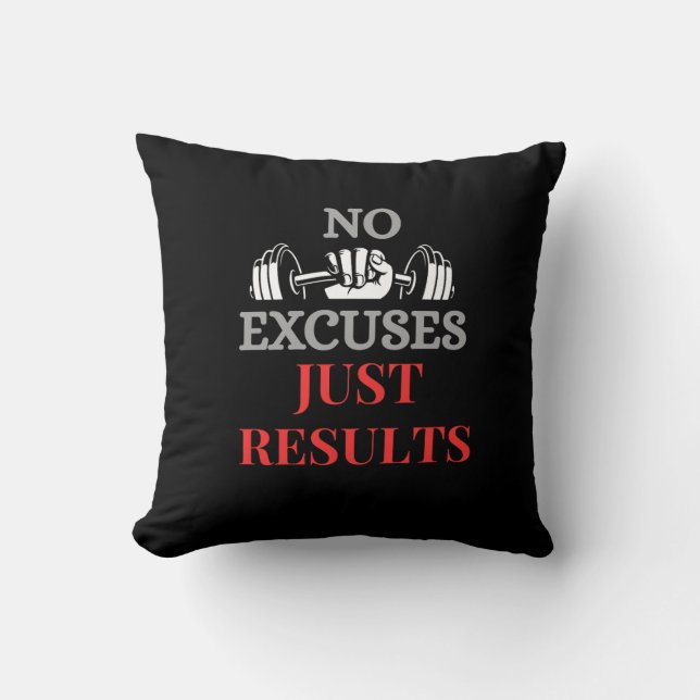 No Excuses Just Results-Motivational Fitness pillo Cushion (Front)
