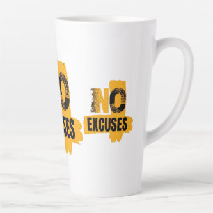 No Excuses. Just Results. Zero Excuses Mode No Exc Latte Mug