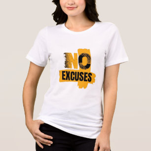 No Excuses. Just Results. Zero Excuses Mode No Exc Tri-Blend Shirt