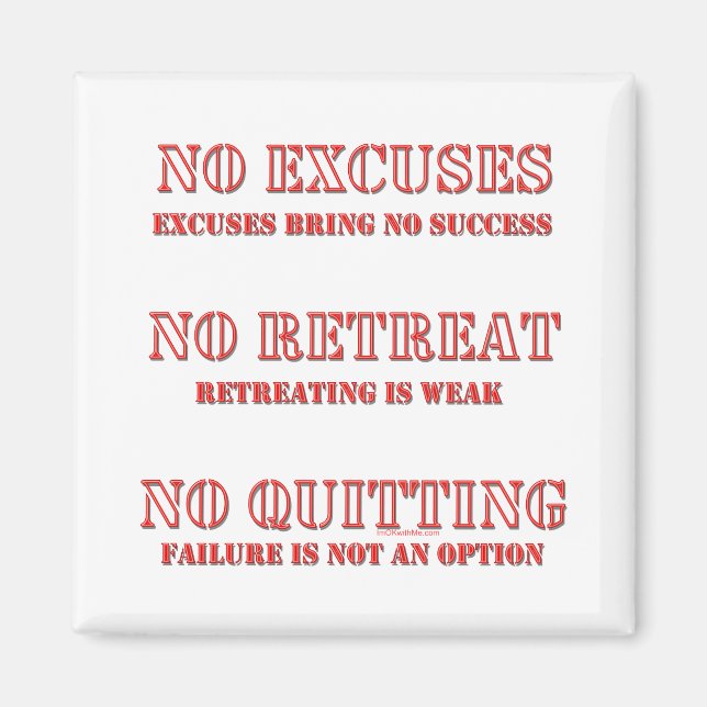 No Excuses. Magnet (Front)