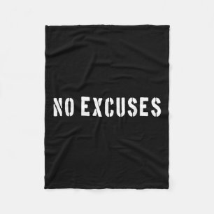 No Excuses Motivational Quote Fleece Blanket