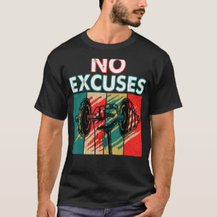 No Excuses Weights Lifting Bodybuilding Gym Vinta T-Shirt