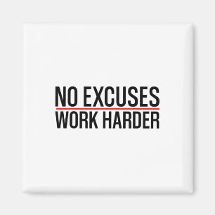 No Excuses Work Harder Bodybuilding Gym Motivation Magnet
