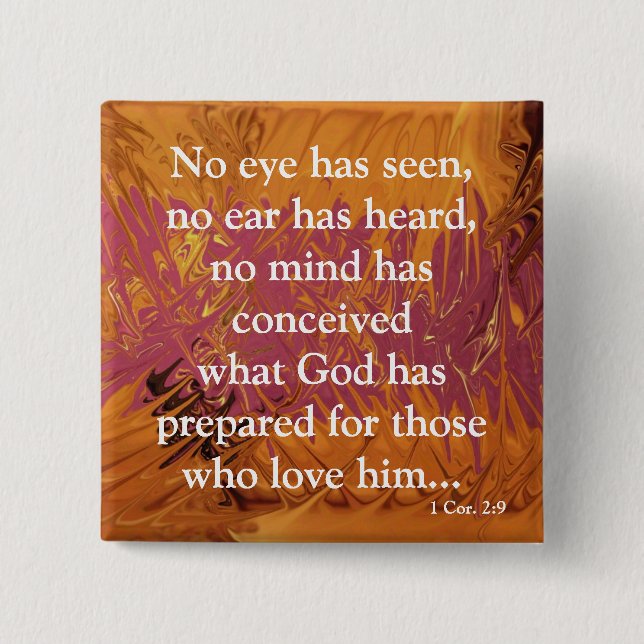 No Eye Has Seen (fired) 15 Cm Square Badge (Front)