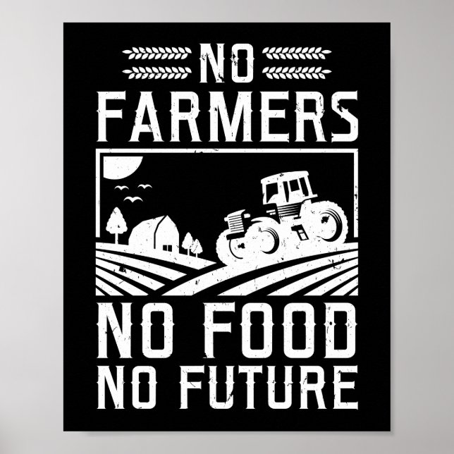 No Farmers No Food No Future Life Tractor Poster (Front)