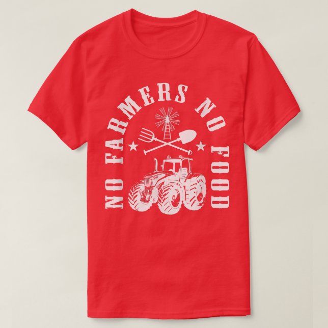 No Farmers No Food, Tractor  T-Shirt (Design Front)