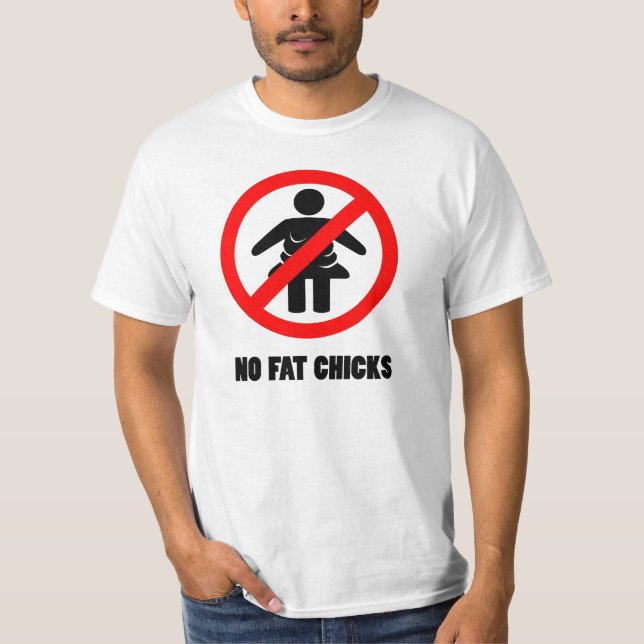 No Fat Chicks T-Shirt (Front)