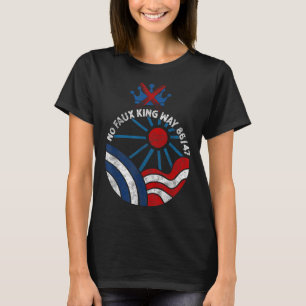 No Faux King Way 86 47 No Kings Day Protest June 1 T-Shirt