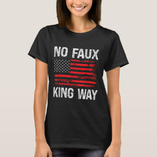 No Faux King Way 86 47 Resist T-Shirt