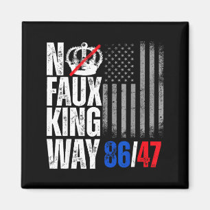 No Faux King Way 86 Graphic Art Magnet