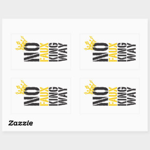 no faux king way rectangular sticker