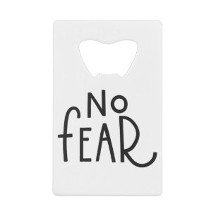 no fear
