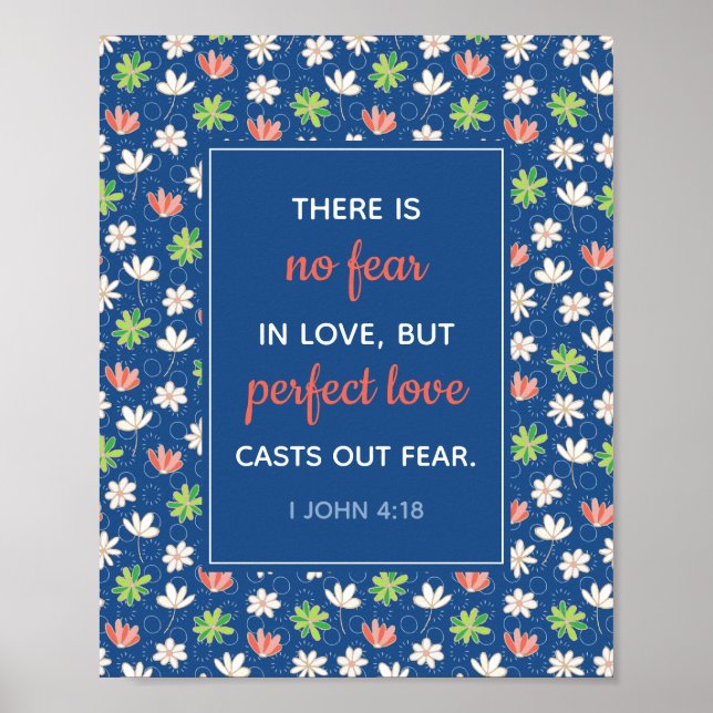No Fear in Love I John 4:18 Blue Floral Poster (Front)