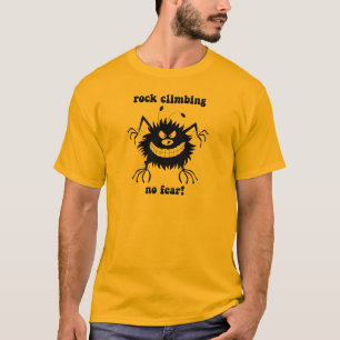 no fear rock climbing T-Shirt