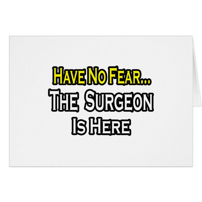 No Fear...Surgeon (Front Horizontal)