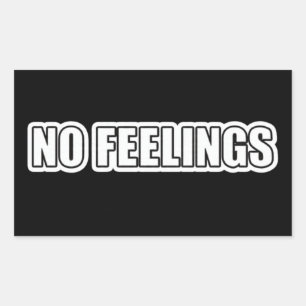 No Feelings Funny Meme Sticker Dark Humour Design