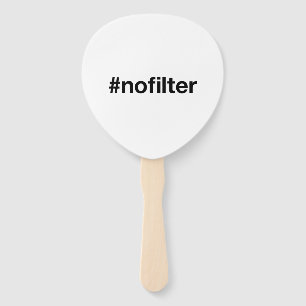 NO FILTER Hashtag Hand Fan