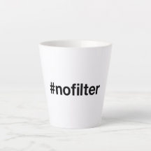NO FILTER Hashtag Latte Mug