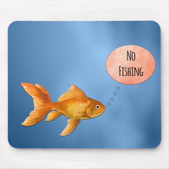 No Fishing Goldfish Mouse Pad (Front)