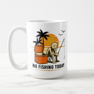 No Fishing Today Sad Stickman Fishing Lovers Coffee Mug