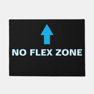 ''No Flex Zone'' Doormat