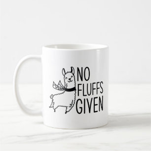 No Fluffs Given Coffee Mug