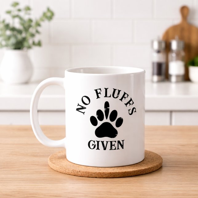 No Fluffs Given Funny Dog Owner Humour Quote Coffee Mug (No fluffs given mug quote)