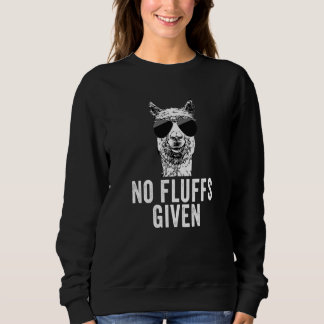 No Fluffs Given Llama Animal Sweatshirt