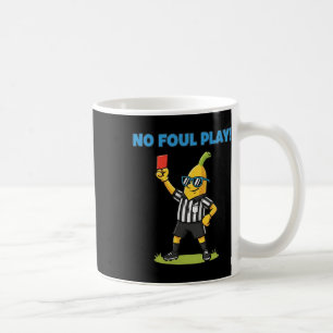 No Foul Play Funny Nana Soccer Ref Sports Tee Coffee Mug
