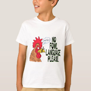 No Fowl Language T-Shirt