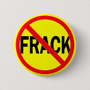 No Fracking 6 Cm Round Badge