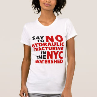 No Fracking NYC Watershed Women's T T-Shirt