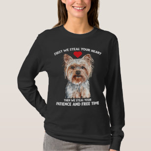 No Free Time and Patience Yorkie  Yorkshire T-Shirt
