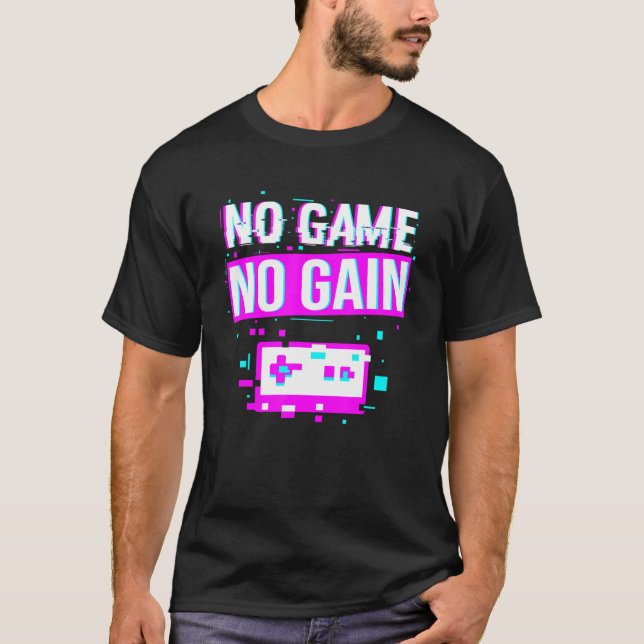 No Game No Gain Pixel Gaming Videogame T-Shirt (Front)