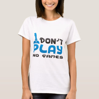 No games accessories T-Shirt