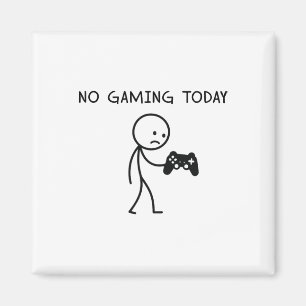No Gaming Today Magnet