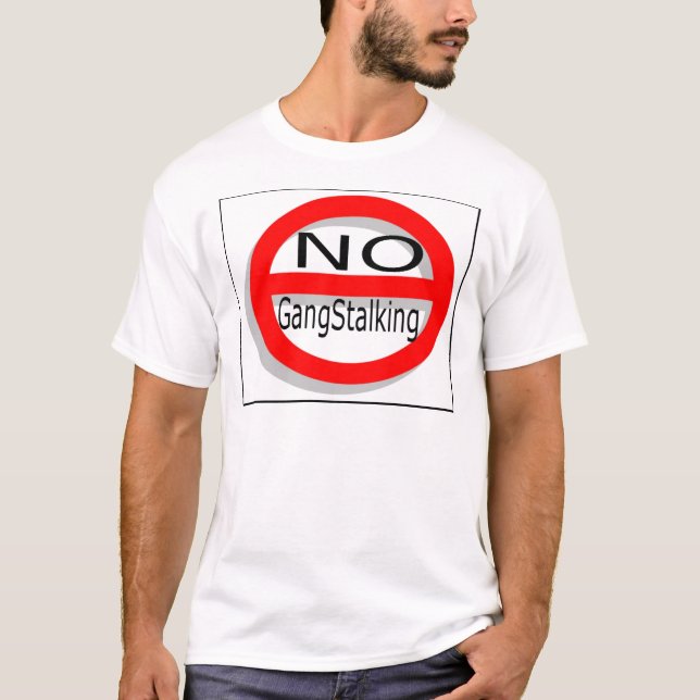 No Gangstalking T-Shirt (Front)