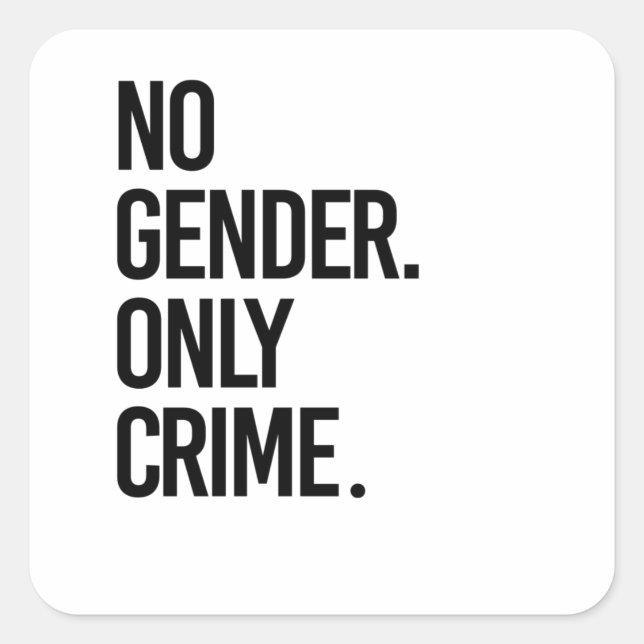 No gender only crime square sticker (Front)