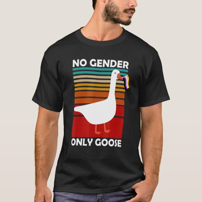 No Gender Only Goose Duck  Nonbinary T-Shirt (Front)