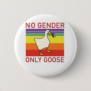 No Gender Only Goose Non Binar LGBTQ 6 Cm Round Badge
