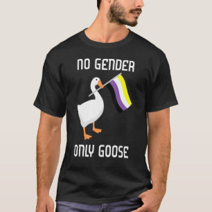 No Gender Only Goose Nonbinary Flag Lgbtq Pride Mo T-Shirt