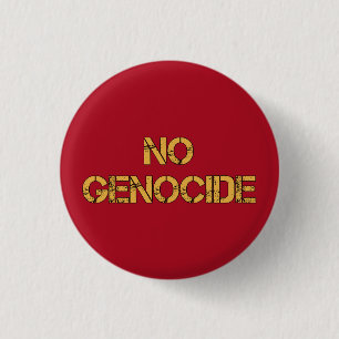 NO Genocide Say No to Genocide STOP Genocide 3 Cm Round Badge