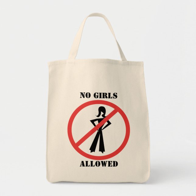 No Girls Allowed Tote Bag (Front)